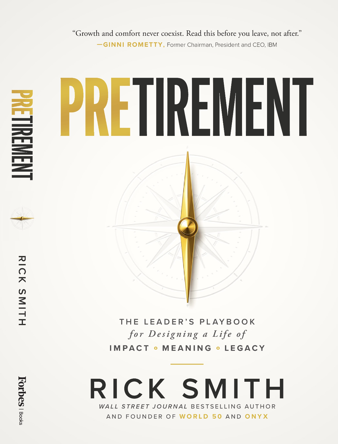 Pretirement by Rick Smith — The leader’s playbook for designing a life of impact, meaning, and legacy